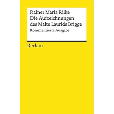 Die Aufzeichnungen des Malte Laurids Brigge, Taschenbuch von Rainer Maria Rilke, Reclam, Philipp, 978-3-15-009626-0
