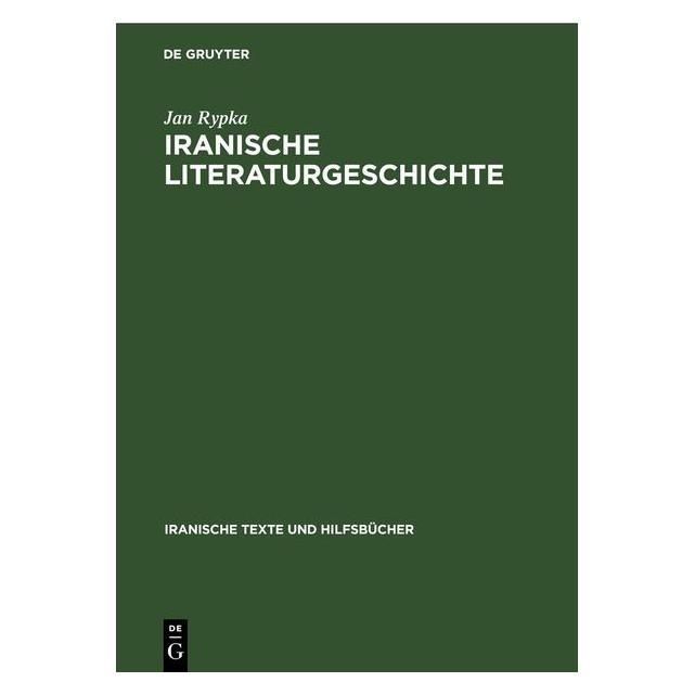 De Gruyter Rypka:Iranische Literaturgeschichte (Deutsch, Hardcover, Jan Rypka) (64976935)