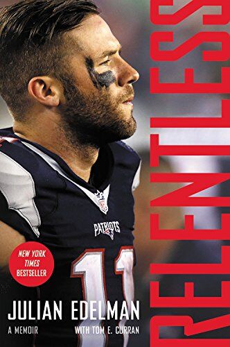 Julian Edelman - Relentless: A Memoir - Preis vom 13.10.2026 11:25:28 h