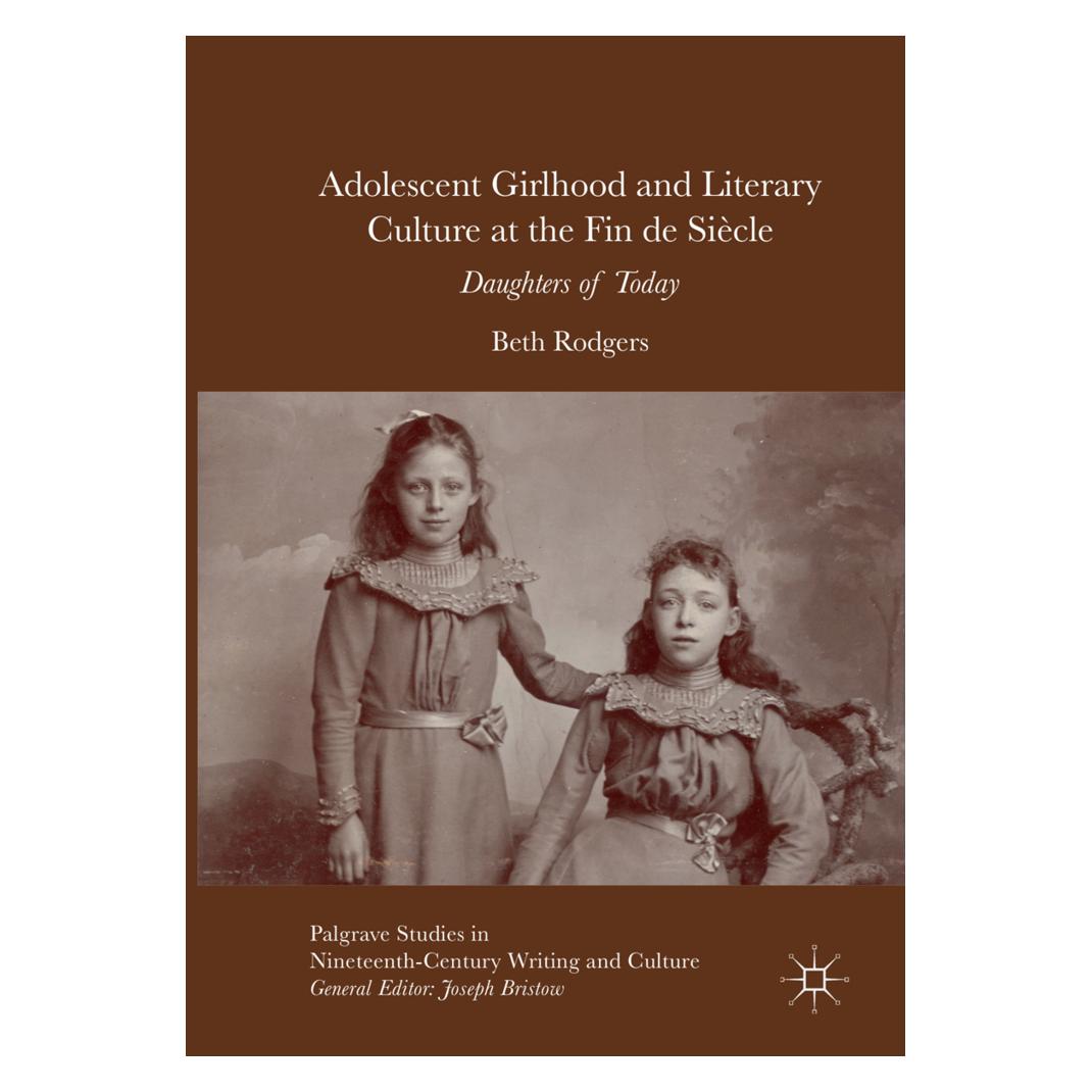 Springer Adolescent Girlhood and Literary Culture at the Fin de Siècle (Englisch, Softcover, Beth Rodgers) (56009537)