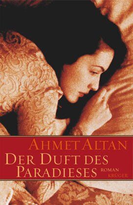 Ahmet Altan - Der Duft des Paradieses - Preis vom 17.10.2026 19:25:27 h