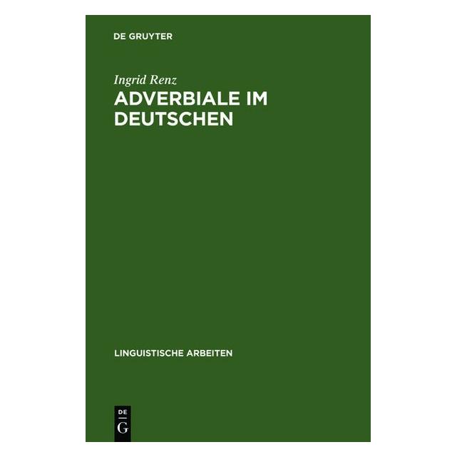 De Gruyter Renz,I.:Adverbiale i.Deutschen (Deutsch, Softcover, Ingrid Renz) (67825246)