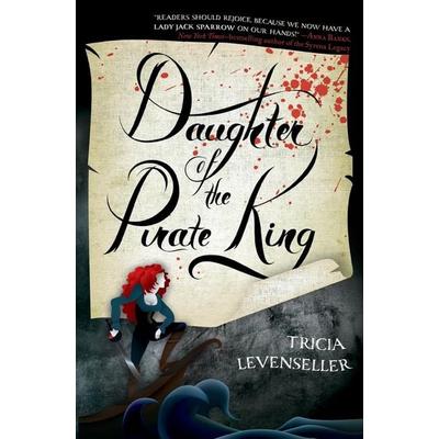 Daughter of the Pirate King, Taschenbuch von Tricia Levenseller, Macmillan USA