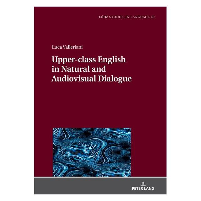 Peter Lang Valleriani:Upper-class English in Natur (Englisch, Hardcover, Luca Valleriani) (67841000)