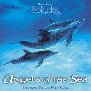 Dan Gibson - Angels of the Sea - Delphinlaute Originalaufnahme - Preis vom 11.10.2026 15:43:13 h