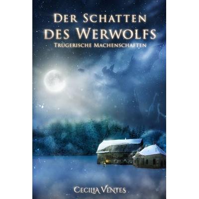 Der Schatten des Werwolfs, Taschenbuch von Cecilia Ventes, DINIER verlag, 978-3-947032-09-9