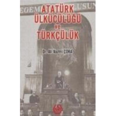 Atatürk Ülkücülügü ve Türkcülük, Taschenbuch von A. Nazmi cora, Atayurt Yayinevi