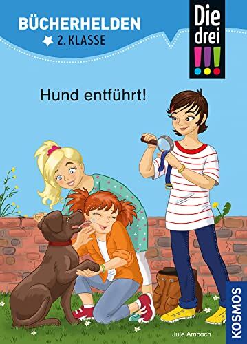 Jule Ambach - Die drei !!!, Bücherhelden 2. Klasse, Hund entführt!: Erstleser Kinder ab 7 Jahre - Preis vom 18.10.2026 19:22:15 h