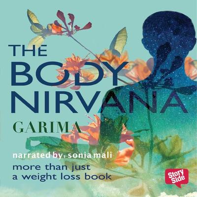 Body Nirvana, The - Garima Gupta, Audio, 9780430017687