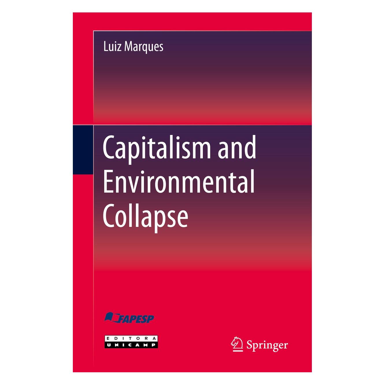 Springer Marques:Capitalism and Environmental Co (Englisch, Hardcover, Luiz Marques) (9783030475260)