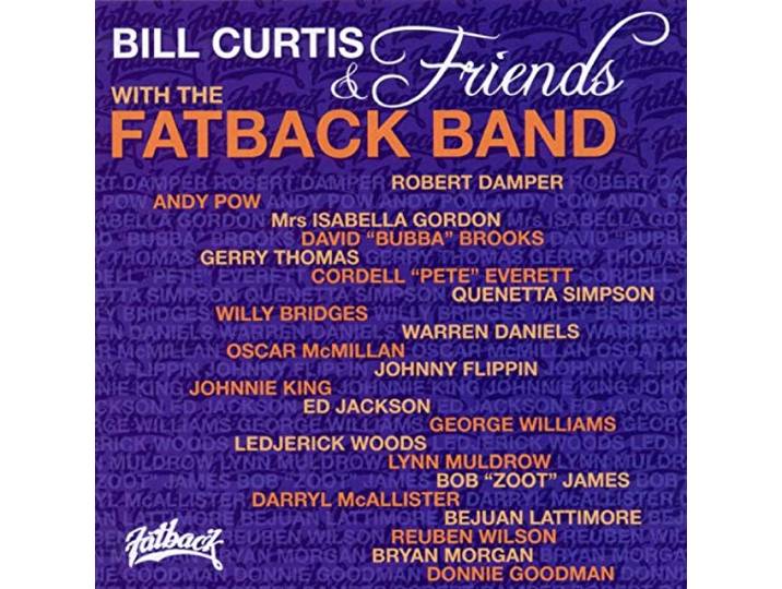 Fatback Band - Bill Curtis & Friends..