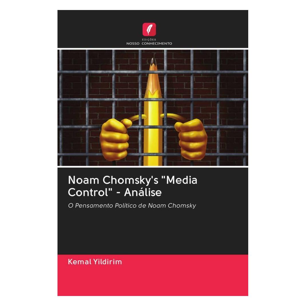 Edicoes Nosso Conhecimento Noam Chomsky's 'Media Control' - Análise (Softcover, Kemal Yildirim) (56165913)