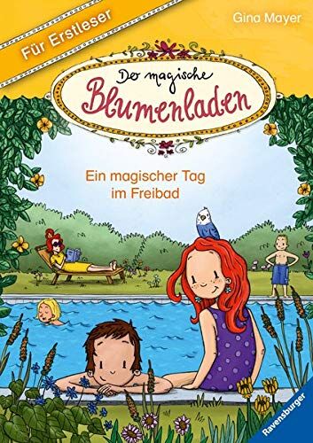 Gina Mayer - Der magische Blumenladen für Erstleser, Band 5: Ein magischer Tag im Freibad - Preis vom 09.10.2026 07:28:09 h