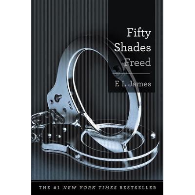 Fifty Shades Freed, Gebundene Ausgabe von E L James, Sourcebooks, 978-0-385-53769-8