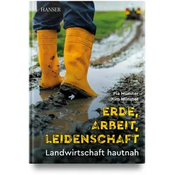 Erde, Arbeit, Leidenschaft, Fachbücher von Pia Münster, Kim Münster