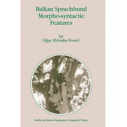 Balkan Sprachbund Morpho-Syntactic Features, Fachbücher von Olga M. Tomic