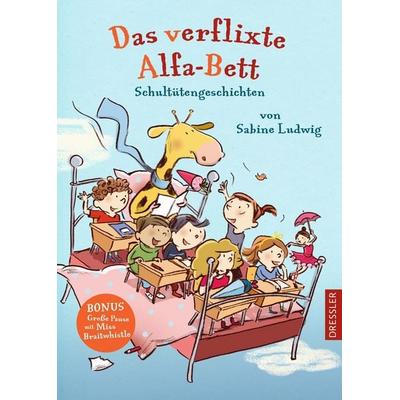Das verflixte Alfa-Bett, Gebundene Ausgabe von Sabine Ludwig, Dressler