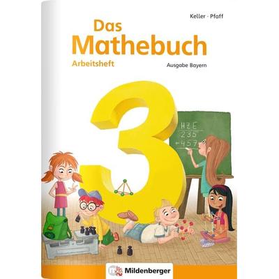 Das Mathebuch 3 – Arbeitsheft – Ausgabe Bayern, Geheftet von , Mildenberger Verlag GmbH, 978-3-619-35476-4