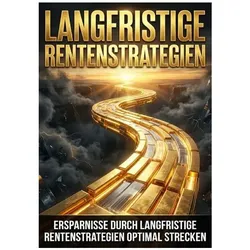 Langfristige Rentenstrategien, Ratgeber von Ulrich Wagner
