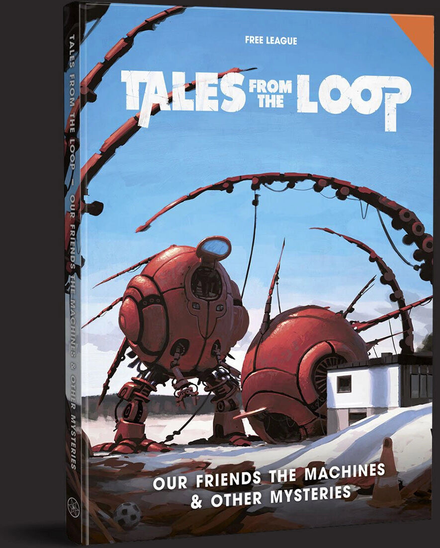 Free League Publishing Tales from the Loop: Our Friends the Machines ; Other Mysteries - Roleplaying Game Supplement for the 1980s