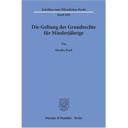 Die Geltung der Grundrechte für Minderjährige., Fachbücher von Monika Roell