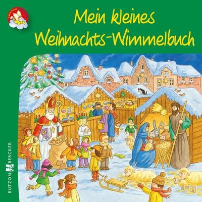 Mein kleines Weihnachts-Wimmelbuch, Geheftet von , Butzon & Bercker, 978-3-7666-2879-4