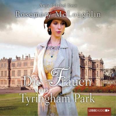 Die Frauen von Tyringham Park - Rosemary McLoughlin, Audio, 9783838773780