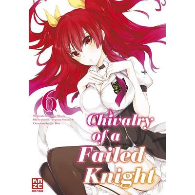 Chivalry of a Failed Knight – Band 6, Taschenbuch von Riku Misora, Kazé, 978-2-88951-132-7