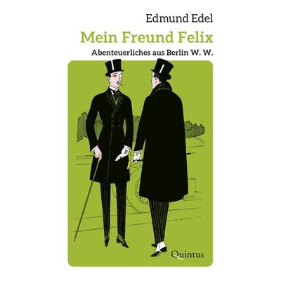 Mein Freund Felix, Gebundene Ausgabe von Edmund Edel, Quintus-Verlag, 978-3-96982-076-6