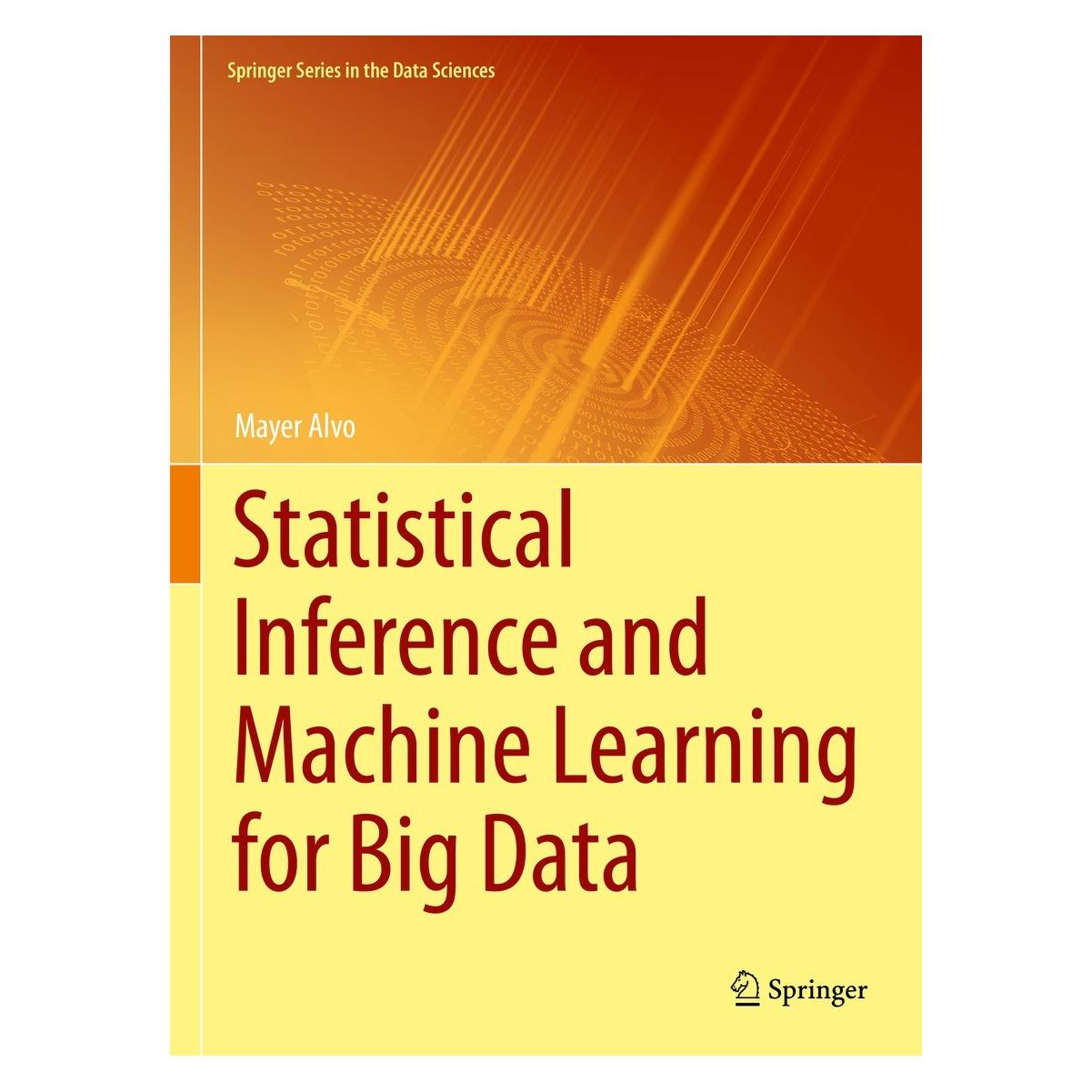 Springer Statistical Inference and Machine Learning for Big Data (Englisch, Hardcover, Mayer Alvo) (9783031067839)