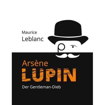 Arsène Lupin, Taschenbuch von Maurice Leblanc, BoD – Books on Demand