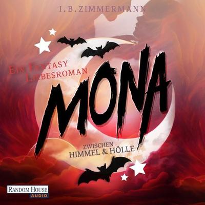 Mona - Zwischen Himmel und Hölle - I. B. Zimmermann, Audio, 9783837163360