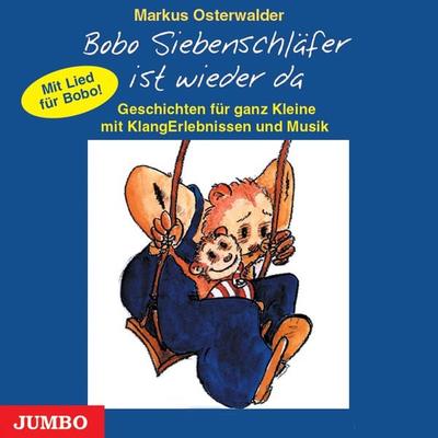 Bobo Siebenschläfer ist wieder da - Markus Osterwalder, Audio, 4066338903518