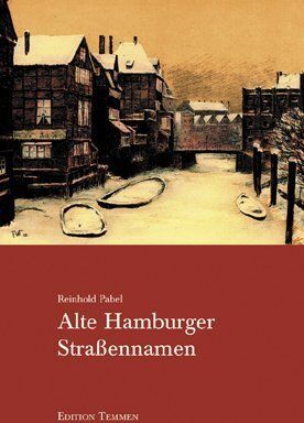 Reinhold Pabel - Alte Hamburger Straßennamen - Preis vom 09.10.2026 07:28:09 h