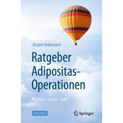 Ratgeber Adipositas-Operationen, Taschenbuch von Jürgen Ordemann, Springer Berlin, 978-3-662-66261-8