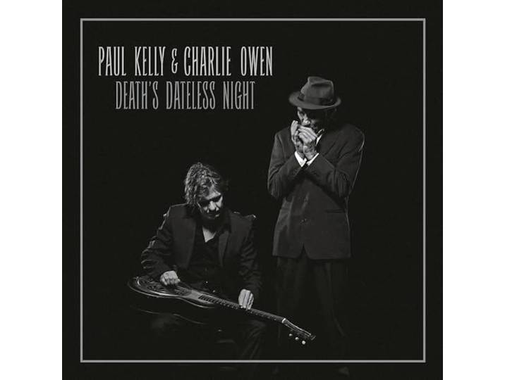 Paul & Charlie Owe Kelly - Death's Dateless Night