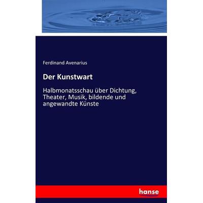 Der Kunstwart, Taschenbuch von , Hansebooks, 978-3-7428-6818-3