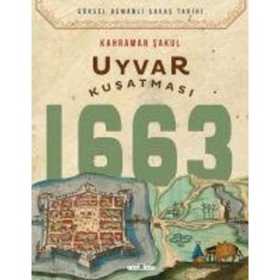 Uyvar Kusatmasi 1663, Taschenbuch von Kahraman Sakul, Timas Yayinlari