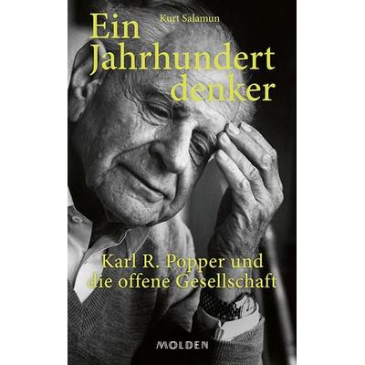 Ein Jahrhundertdenker, Gebundene Ausgabe von Kurt Salamun, Molden Verlag in Verlagsgruppe Styria GmbH & Co. KG, 978-3-222-15019-7