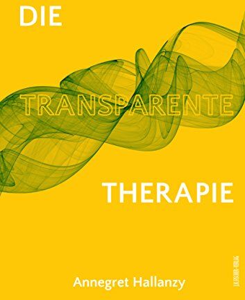 Annegret Hallanzy - Die Transparente Therapie - Preis vom 12.10.2026 11:37:12 h