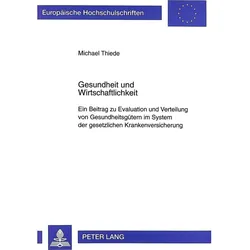 Gesundheit und Wirtschaftlichkeit, Fachbücher von Michael Thiede