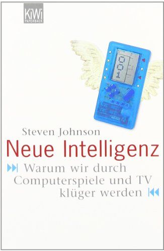 Steven Johnson - Neue Intelligenz: Warum wir durch Computerspiele und TV klüger werden - Preis vom 09.10.2026 07:28:09 h