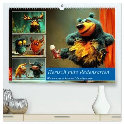 Tierisch gute Redensarten (hochwertiger Premium Wandkalender 2027 DIN A2 quer), Kunstdruck in Hochglanz