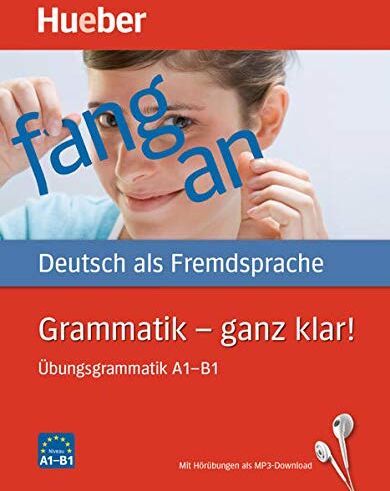 Barbara Gottstein-Schramm - Grammatik – ganz klar!: Deutsch als Fremdsprache / Übungsgrammatik A1-B1 mit Audios online - Preis vom 16.10.2026 11:41:07 h