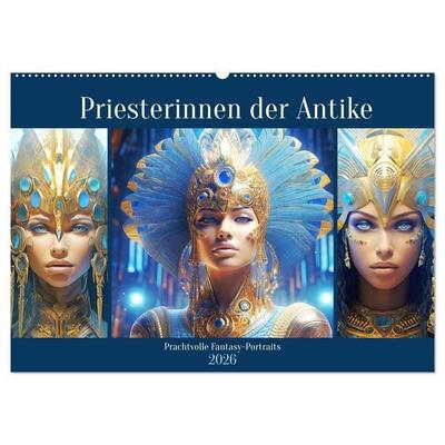 Priesterinnen der Antike. Prachtvolle Fantasy-Portraits (Wandkalender 2026 DIN A2 quer), CALVENDO Monatskalender