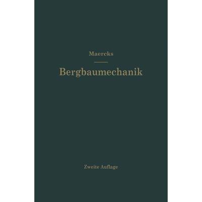 Bergbaumechanik, Taschenbuch von Josef Maercks, Springer Berlin, 978-3-662-36215-0