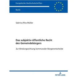 Das subjektiv-öffentliche Recht des Gemeindebürgers, Fachbücher von Sabrina Rita Müller
