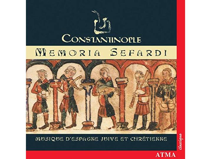 Constantinople - Jewish & Christian Music From Spain