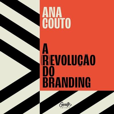 A (r)evolução do branding - Ana Couto, Audio, 9786555444896
