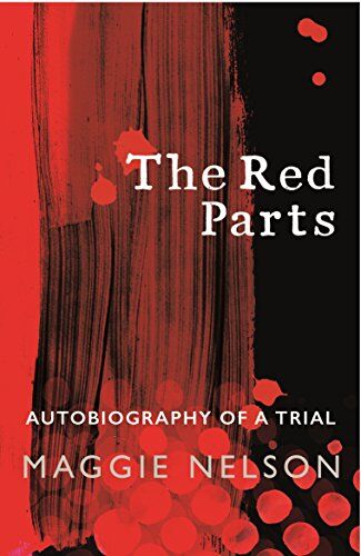 Maggie Nelson - The Red Parts: Autobiography of a Trial - Preis vom 10.10.2026 11:48:34 h